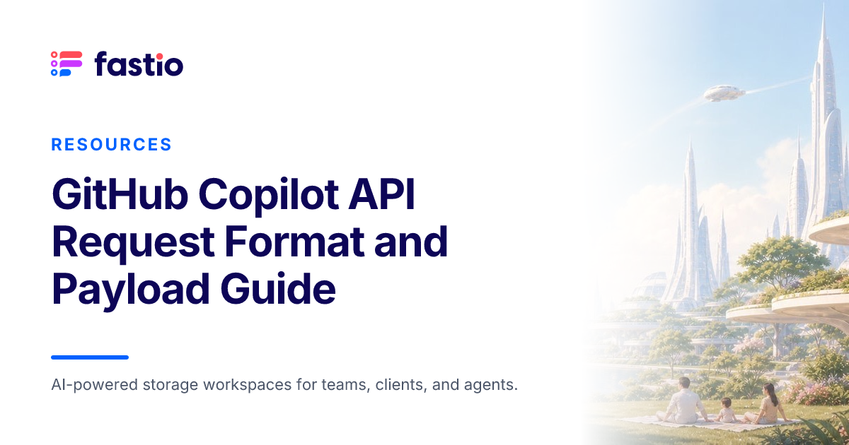 Authentication Token Format GitHub Copilot API Request Format and Payload Guide | Fastio