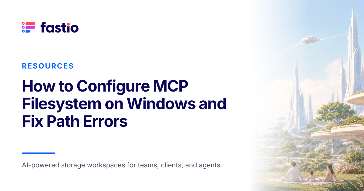System.io Path How to Configure MCP Filesystem on Windows and Fix Path Errors | Fastio